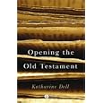 Opening the Old Testament by Katharine Dell