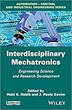 Interdisciplinary mechatronics : engineering science and research development