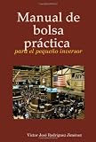 Manual de bolsa práctica para el pequeño inversor (Spanish Edition)
