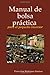 Manual de bolsa práctica para el pequeño inversor (Spanish Edition)