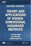 Theory and Applications of Higher-Dimensional Hadamard Matrices, Second Edition