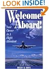 Welcome Aboard! Your Career as a Flight Attendant (Professional Aviation series)