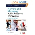 Planning and Managing Public Relations Campaigns: A Strategic Approach (PR In Practice)