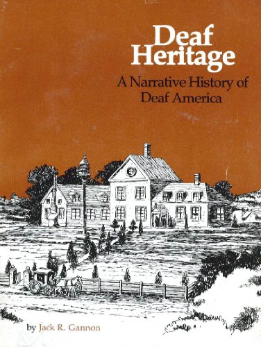 Deaf Heritage: A Narrative History of Deaf America