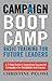 Campaign Boot Camp: Basic Training for Future Leaders (0)