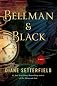 Bellman & Black: A Ghost Story