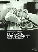 Karlheinz Stockhausen: Helicopter Quartet [DVD] [2008] [NTSC]