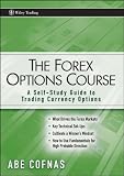 The Forex Options Course: A Self-Study Guide to Trading Currency Options