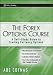The Forex Options Course: A Self-Study Guide to Trading Currency Options The Forex Options Course: A Self-Study Guide to Trading Currency Options