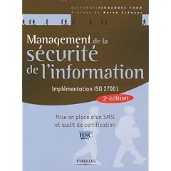 Management de la s�curit� de l'information : Impl�mentation ISO 27001 - Mise en place d'un SMSI et audit de certification