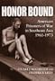 Honor Bound: American Prisoners of War in Southeast Asia, 1961-1973
