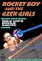 Rocket Boy and the Geek Girls