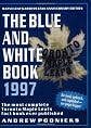 The Blue and White Book 1997: The Most Complete Toronto Maple Leafs Fact Book Ever Published