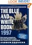 The Blue and White Book 1997: The Most Complete Toronto Maple Leafs Fact Book Ever Published