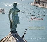 Veniceland Atlantis : the bleak future of the world's favourite city