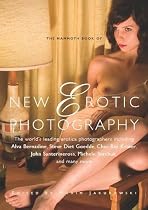 The Mammoth Book of New Erotic Photography (Mammoth Books)