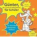 G�nter, der innere Schweinehund, f�r Sch�ler: Ein tierisches Motivations-H�rbuch