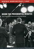 Inside the Presidential Debates: Their Improbable Past and Promising Future