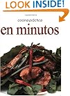 Cocina Practica En Minutos / Practical Cooking In Minutes (Spanish Edition)
