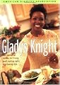 At Home With Gladys Knight : Her Personal Recipe for Living Well, Eating Right, and Loving Life