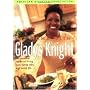 At Home With Gladys Knight : Her Personal Recipe for Living Well, Eating Right, and Loving Life