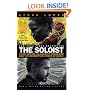 The Soloist (Movie Tie-In): A Lost Dream, an Unlikely Friendship, and the Redemptive Power of Music