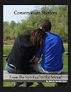 Conversation Starters - From the Spiritual to the Sexual
