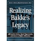 Realizing Bakke's Legacy: Affirmative Action, Equal Opportunity, and Access to Higher... by  Patricia Marin and Catherine L. Horn
