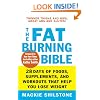 The Fat-Burning Bible: 28 Days of Foods, Supplements, and Workouts that Help You Lose Weight
