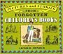 Pictures and Stories From Forgotten Children's Books