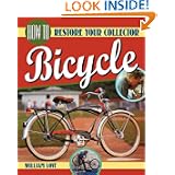 How to Restore Your Collector Bicycle by William Love