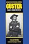A Complete Life of General George A. Custer, Volume 1: Through the Civil War