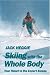 Book Skiing with the Whole Body: Your Ticket to the Expert Slopes