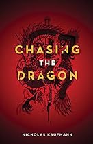 Chasing the Dragon