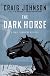 The Dark Horse: A Walt Longmire Mystery