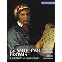 The American Promise: A History of the United States, Volume I: To 1877