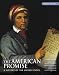 Search : The American Promise: A History of the United States, Volume I: To 1877
