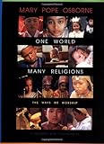 One World, Many Religions: The Ways We Worship