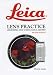 Leica Lens Practice: Choosing and Using Leica Lenses