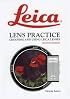Leica Lens Practice: Choosing and Using Leica Lenses