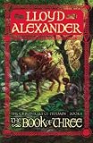 The Book Of Three (Turtleback School & Library Binding Edition) (Chronicles of Prydain (Henry Holt and Company))