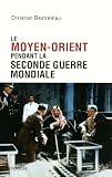 Le Moyen-Orient pendant la Seconde Guerre mondiale Image du produit
