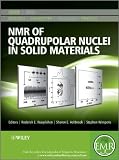 NMR of Quadrupolar Nuclei in Solid Materials (EMR Books)