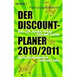 Der Discount-Planer 2010/2011.: Aldi, Lidl, Norma, Penny, Plus und Tchibo: - Markenschn�ppchen rund ums Jahrvon "Hans-J�rgen Bertram"