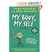 My Body, My Self for Boys: Revised Edition (What's Happening to My Body?)