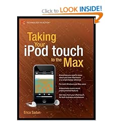Taking Your iPod Touch to the Max (Technology in Action)