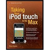 Taking Your iPod touch to the Max (Technology in Action)