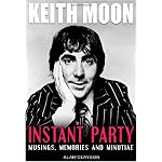 Keith Moon: Instant Party: Musings, Memories and Minutiae book cover