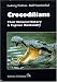 Crocodilians - Their Natural History & Captive Husbandry