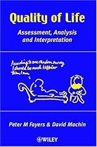 Quality of Life: Assessment, Analysis, and Interpretation